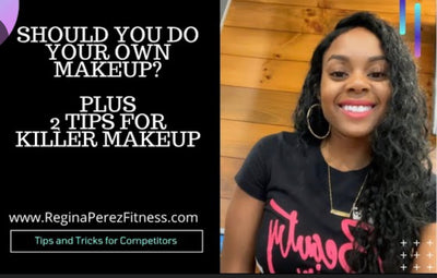 Should you do your own bikini competition makeup?!